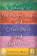 A Journal Of The Plague Year, And Other Plays And Adaptations