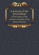 A Journal Of The Proceedings Of The Senate Of The General Assembly Of The State Of Florida