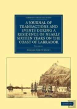 Bertrand.pt - A Journal Of Transactions And Events During A Residence Of Nearly Sixteen Years On The Coast Of Labrador