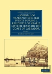 A Journal Of Transactions And Events During A Residence Of Nearly Sixteen Years On The Coast Of Labrador