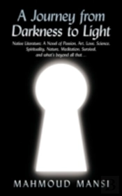 A Journey From Darkness To Light: Native