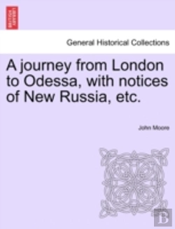 Bertrand.pt - A Journey From London To Odessa, With Notices Of New Russia, Etc.