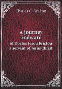 A Journey Godward Of Doulos Iesou Kristou A Servant Of Jesus Christ