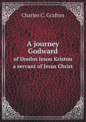 A Journey Godward Of Doulos Iesou Kristou A Servant Of Jesus Christ