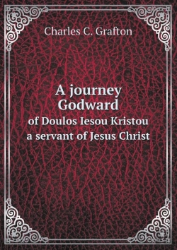Bertrand.pt - A Journey Godward Of Doulos Iesou Kristou A Servant Of Jesus Christ