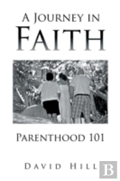 A Journey In Faith Parenthood 101
