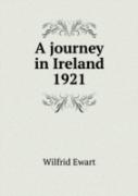 A Journey In Ireland 1921