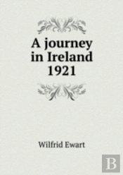 A Journey In Ireland 1921
