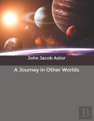 A Journey In Other Worlds