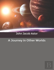 A Journey In Other Worlds