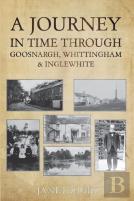A Journey In Time Through Goosnargh, Whittingham & Inglewhite