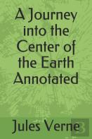 A Journey Into The Center Of The Earth Annotated