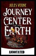 A Journey Into The Center Of The Earth Annotated