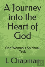 A Journey Into The Heart Of God