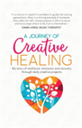 A Journey Of Creative Healing