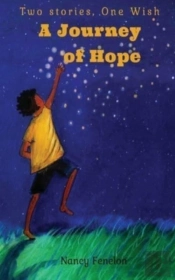 A Journey Of Hope::  Two Stories, One Wi