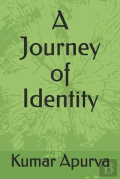 A Journey Of Identity