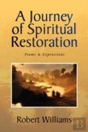 A Journey Of Spiritual Restoration: Poem
