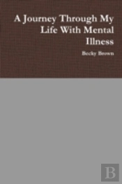 A Journey Through My Life With Mental Illness