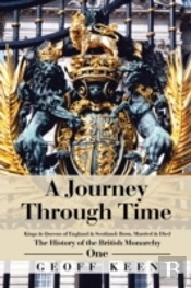 A Journey Through Time: The History Of The British Monarchy