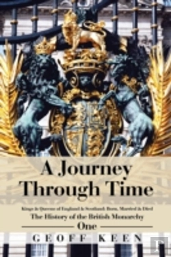 Bertrand.pt - A Journey Through Time: The History Of The British Monarchy