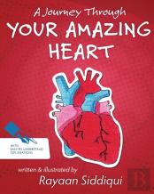 A Journey Through Your Amazing Heart