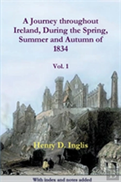Bertrand.pt - A Journey Throughout Ireland, During The Spring, Summer And Autumn Of 1834