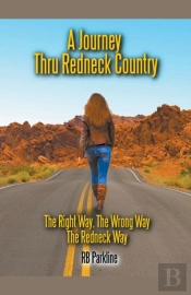 A Journey Thru Redneck Country