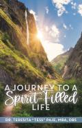 A Journey To A Spirit-Filled Life