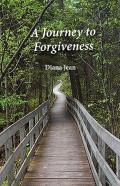 A Journey To Forgiveness