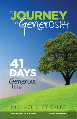Bertrand.pt - A Journey To Generosity: 41 Days To A Ge