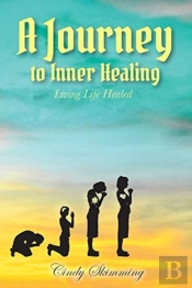 A Journey To Inner Healing