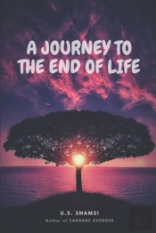 A Journey To The End Of Life