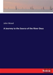 A Journey To The Source Of The River Oxus