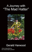 A Journey With ''The Mad Hatter''