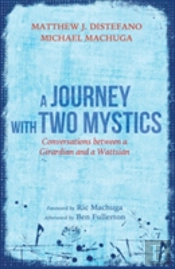 A Journey With Two Mystics