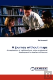 A Journey Without Maps