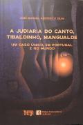 A Judiaria do Canto, Tibaldinho, Mangualde