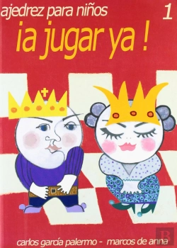 Bertrand.pt - ¡A Jugar Ya! 1 (Ajedrez Para Niños)