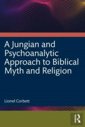 A Jungian And Psychoanalytic Approach To Biblical Myth And Religion