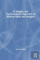 A Jungian And Psychoanalytic Approach To Biblical Myth And Religion