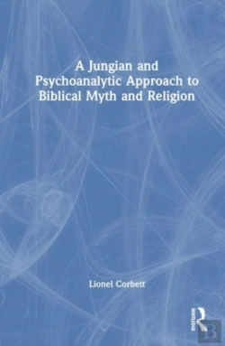 Bertrand.pt - A Jungian And Psychoanalytic Approach To Biblical Myth And Religion