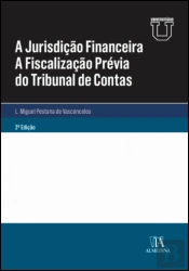 A Jurisdição Financeira - A Fiscalização Prévia do Tribunal de Contas