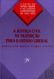 A Justiça Civil na Transição para o Estado Liberal