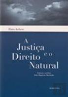 A Justiça e o Direito Natural