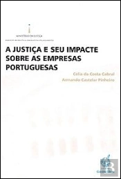 A Justiça e o seu Impacte sobre as Empresas  Portuguesas