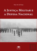 A Justiça Militar e a Defesa Nacional