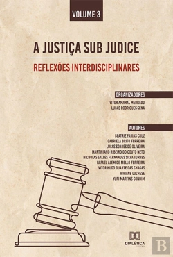 Bertrand.pt - A Justiça Sub Judice - Reflexões Interdisciplinares