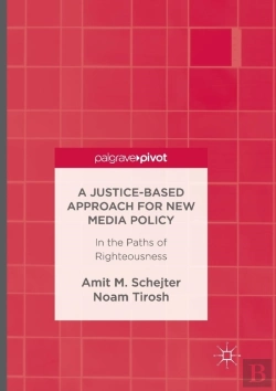 Bertrand.pt - A Justice-Based Approach For New Media Policy