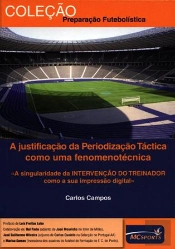 A Justificação da Periodização Táctica como Uma Fenomenotécnica